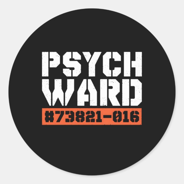 Sticker Rond Psych Ward Tal Hospital Patient Asylum (Devant)