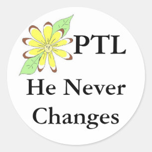 Sticker Rond PTL qu'il ne modifie jamais