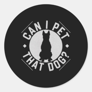 Sticker Rond Puis-Je Faire Paître Ce Chien Drôle Amateur De Chi