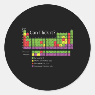 Sticker Rond Puis-Je Lick Il Drôle Tableau Périodique De L'Élèm