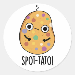 Sticker Rond Pun de pommes de terre drôle tato-tache