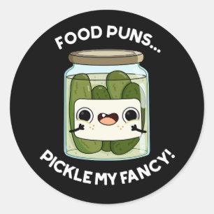 Sticker Rond Puns de nourriture Picker Mon Fancy Amusante Pun d