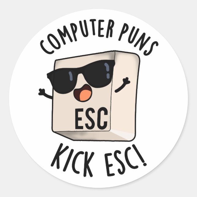 Sticker Rond Puns Ordinateur Kick Esc Funny Clavier Pun (Devant)