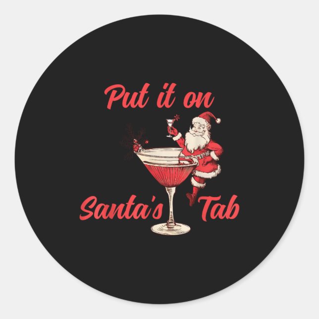 Sticker Rond Put It On Santas Tab Funny Christmas Santa Tail Re (Devant)