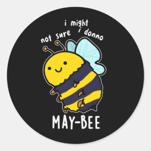 Sticker Rond Putain d'abeilles Funny Insect Bee Pun Dark BG