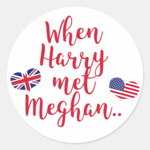Sticker Rond Quand Harry a rencontré Meghan   Fun Mariage royal