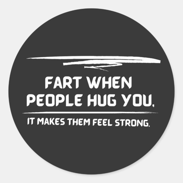 Sticker Rond Quand Les Gens Vous Embrassent, Ça Les Rend Forts (Devant)
