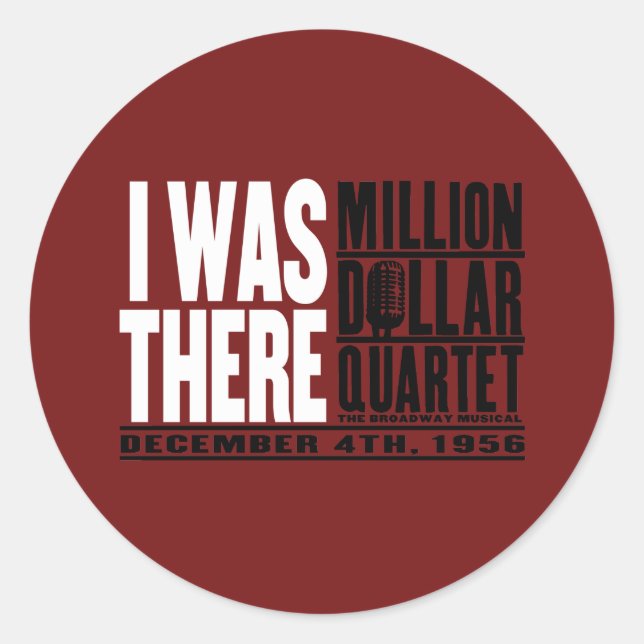 Sticker Rond Quartet de millions de dollars "J'étais là" (Devant)