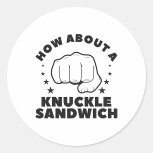 Sticker Rond Que diriez-vous d'un sandwich aux jointures Boxeur