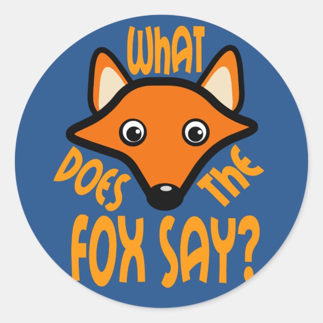 Sticker Rond Que dit le Fox (Devant)