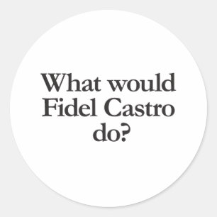 Sticker Rond que ferait fidel castro