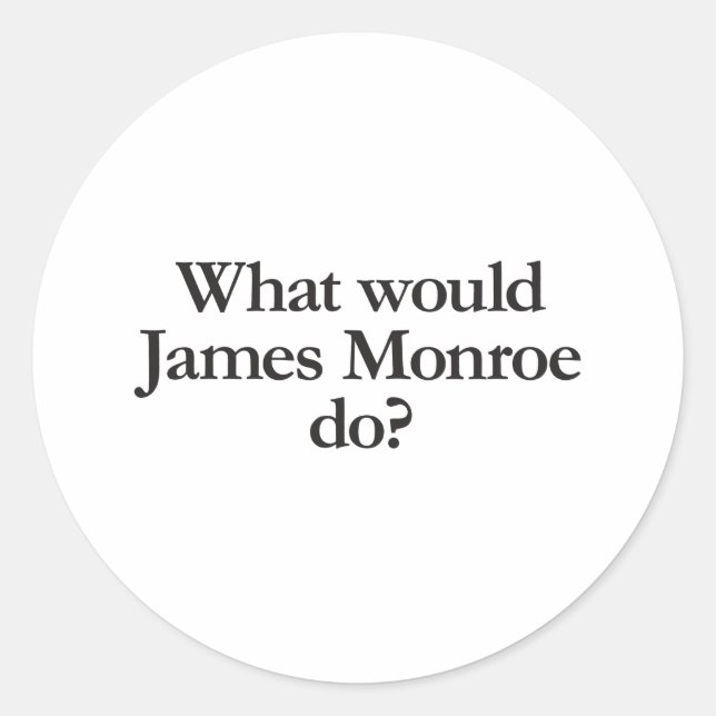 Sticker Rond que ferait james monroe (Devant)