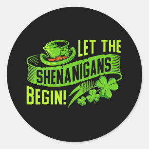 Sticker Rond Que les Shenanigans commencent ! Clover de Saint-S