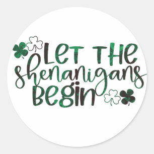 Sticker Rond Que les Shenanigans commencent la Saint Patrick
