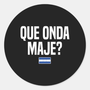 Sticker Rond Que Onda Maje hondurien Slang hondurien Drapeau ho