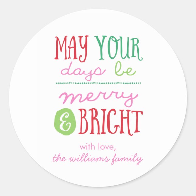 Sticker Rond Que vos jours soient joyeux et brillants vacances (Devant)