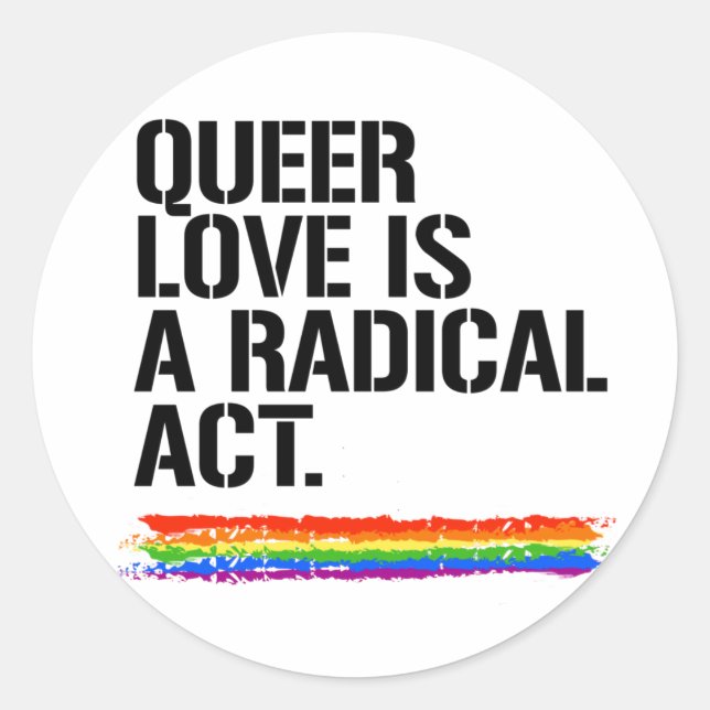 Sticker Rond QUEER LOVE EST UN T-shirt RADICAL (Devant)