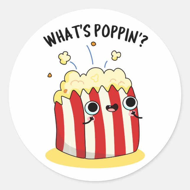 Sticker Rond Quel est Poppin Funny Popcorn Pun (Devant)