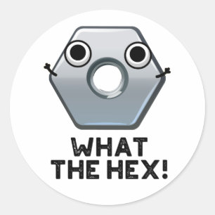 Sticker Rond Quel Hexagon Hex Funny Forme Le Pun