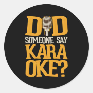 Sticker Rond Quelqu'Un A Dit Karaoke