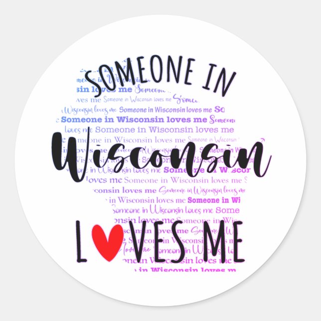 Sticker Rond Quelqu'Un Au Wisconsin M'Aime Stick Rond Classique (Devant)