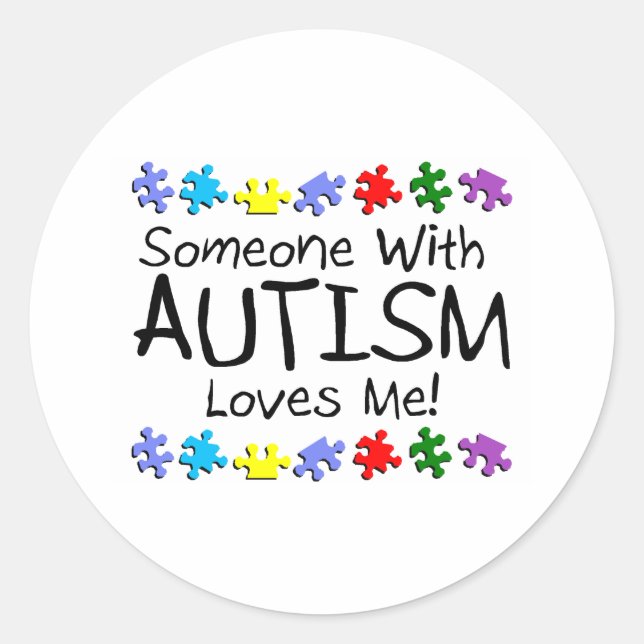 Sticker Rond Quelqu'Un Avec L'Autisme M'Aime (PP) (Devant)