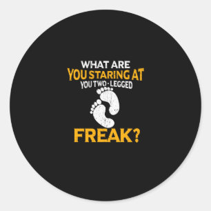Sticker Rond Qu'Est-Ce Que Tu Es En Train De T'Envisager Freak 