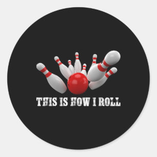 Sticker Rond Quilles Quilleur C'est comme ça que je roule Homme