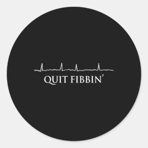 Sticker Rond Quitter Fibbin' Drôle Cardiologie Squad Cardiac Co