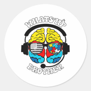 Sticker Rond Quoi de neuf Frère Neurodiversité spectre autiste 