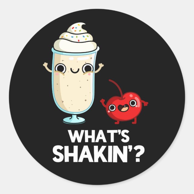Sticker Rond Quoi de Shakin Funny Cherry Milkshake Pun Dark BG (Devant)