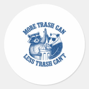 Sticker Rond Raccoon Drôle Et Ssum Plus De Déchets Peuvent Moin