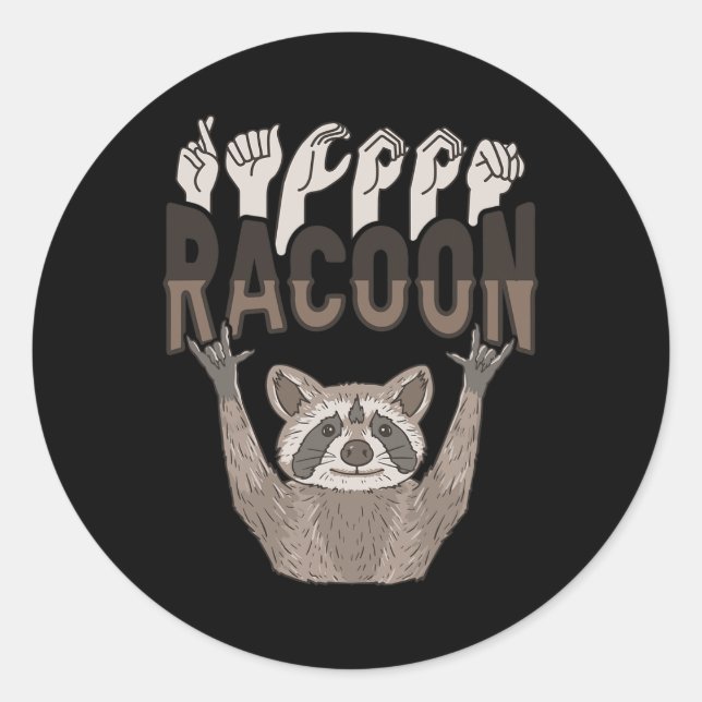 Sticker Rond Racoon Asl Gesture main Sourds Acteurs de perte d' (Devant)