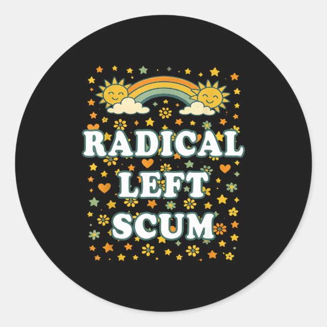 Sticker Rond Radical Left S Funny Sarcastic Quote  (Devant)