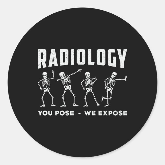 Sticker Rond Radiologie Nous Exposons Le Technologue Xray (Devant)