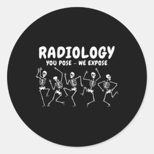 Sticker Rond Radiologie Vous Posez Nous Exposons Danser Skeleto