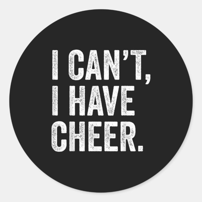 Sticker Rond Rahiltees Co. I Can't I Have Cheer Cheerleader - B (Devant)
