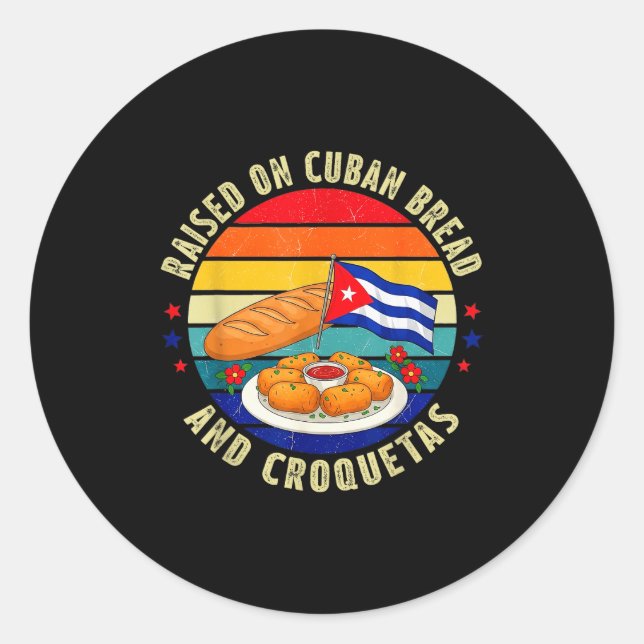 Sticker Rond Raised On Cuban Bread And Croquetas Retro Latin He (Devant)