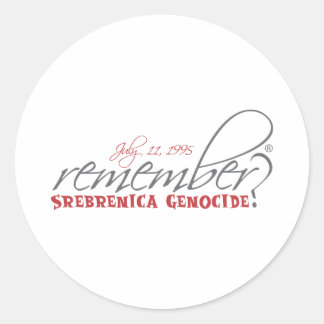 Sticker Rond rappelez-vous le génocide de srebrenica