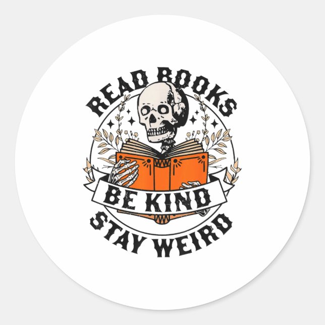 Sticker Rond Read Books Be Kind Stay Weird Skeleton Reading Hal (Devant)