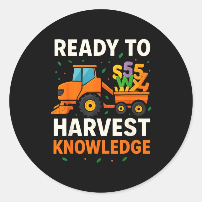 Sticker Rond Ready To Harvest Knowledge Tractor Farmer Teacher  (Devant)