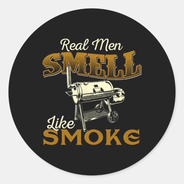 Sticker Rond Real Men Smell Like Smoke - Pitmaster Bbq Smoker G (Devant)
