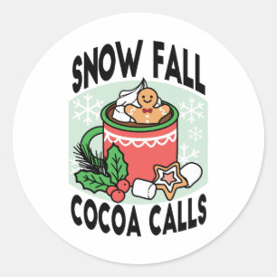 Sticker Rond Réchauffez-vous avec les appels de cacao de neige 