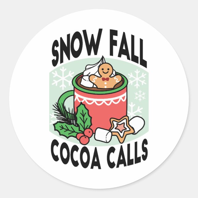 Sticker Rond Réchauffez-vous avec les appels de cacao de neige  (Devant)