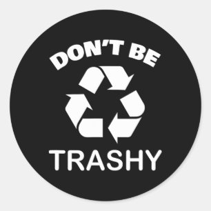 Sticker Rond Recycler le Devenez écolo - Ne pas être un recycla