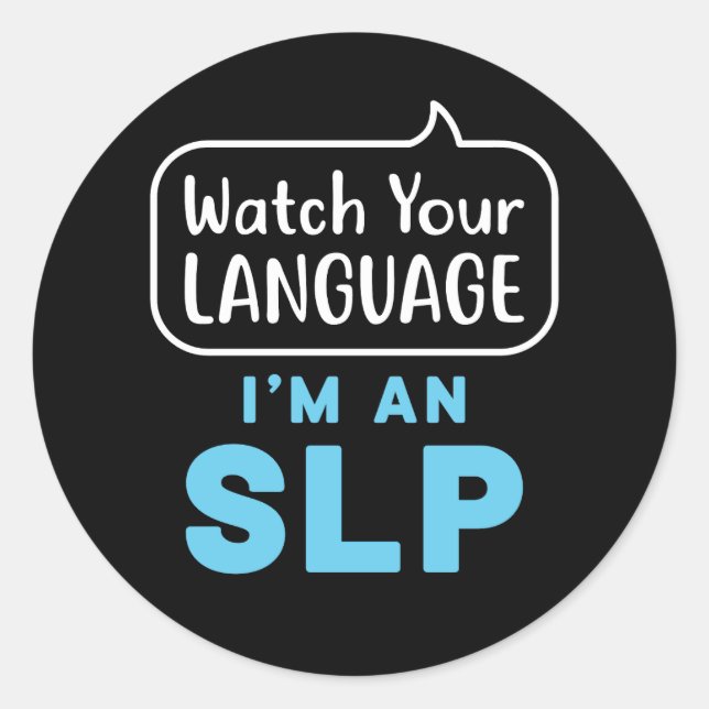 Sticker Rond Regardez votre langue Je suis un orthophoniste SLP (Devant)