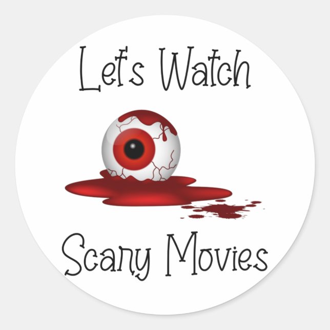 Sticker Rond Regardons Des Films Effrayants, Un Film D'Horreur  (Devant)