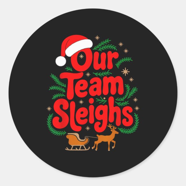 Sticker Rond Reindeers Santa's Workers Office Our Team Sleighs  (Devant)