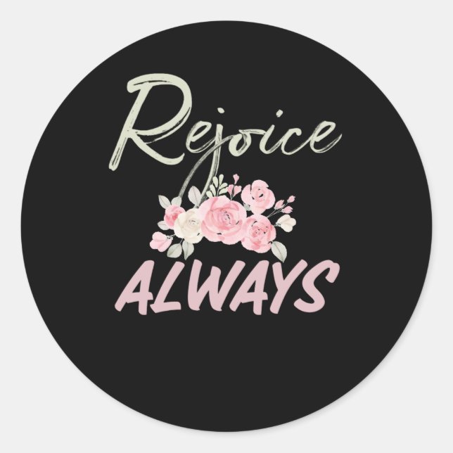 Sticker Rond Rejoice Always - Foi chrétienne Floral (Devant)