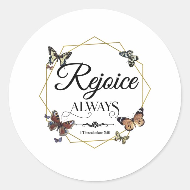 Sticker Rond Réjouissez toujours 1 Thessaloniciens 5 16 (Devant)